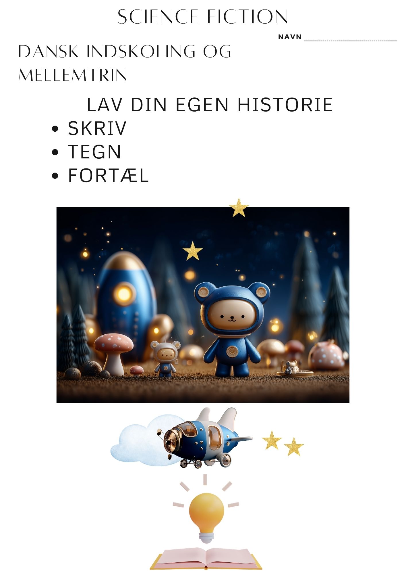 Dansk lav din egen science fiction fortælling. Digt science fiction i grundskolen og i folkeskolen. Enkel metode til at lære hvordan.